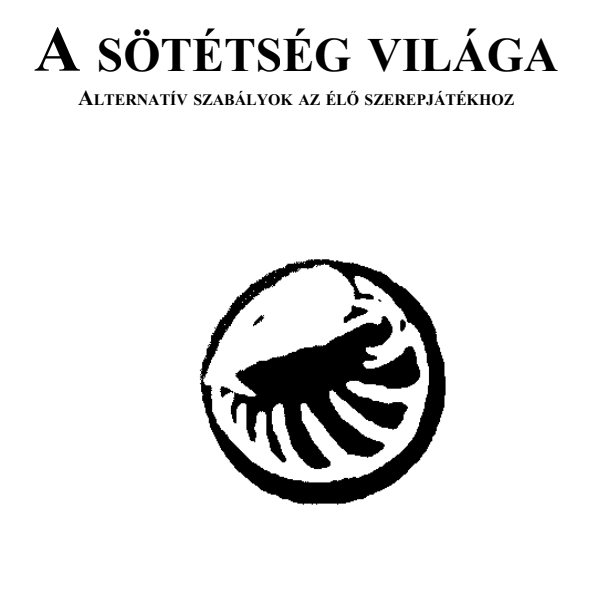 A SÖTÉTSÉG VILÁGA